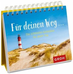 Für deinen Weg . . .