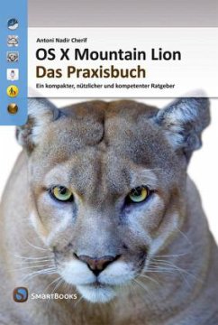 OS X Mountain Lion 10.8 - Das Praxisbuch - Cherif, Antoni Nadir