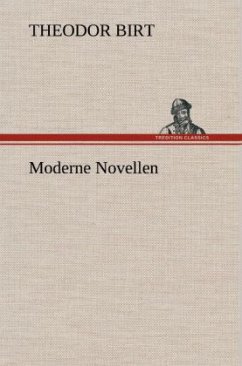 Moderne Novellen - Birt, Theodor