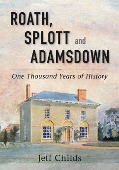 Cover Roath, Splott and Adamsdown: One Thousand Years of History