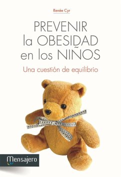 Prevenir la obesidad en los niños : una cuestión de equilibrio - Cyr, Renée