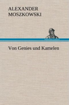 Von Genies und Kamelen - Moszkowski, Alexander