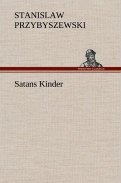 Satans Kinder - Przybyszewski, Stanislaw