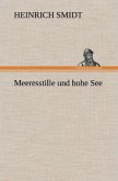 Meeresstille und hohe See