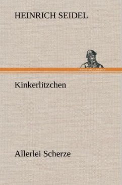 Kinkerlitzchen - Seidel, Heinrich