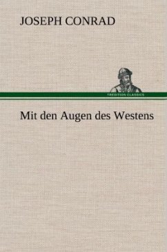 Mit den Augen des Westens - Conrad, Joseph