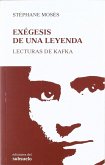 Exégesis de una leyenda : lecturas de Kafka