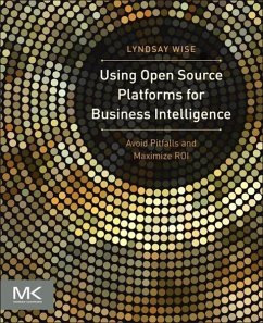 Using Open Source Platforms for Business Intelligence - Wise, Lyndsay
