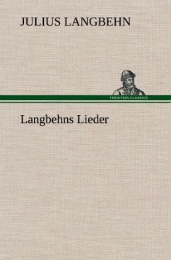 Langbehns Lieder - Langbehn, Julius