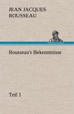 Rousseau's Bekenntnisse, Teil 1