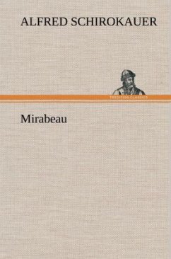 Mirabeau - Schirokauer, Alfred