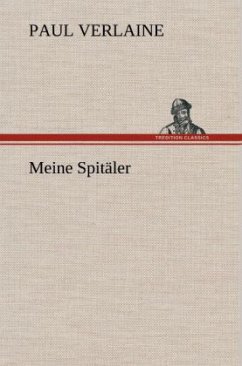 Meine Spitäler - Verlaine, Paul