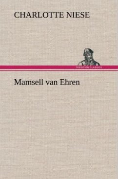 Mamsell van Ehren - Niese, Charlotte