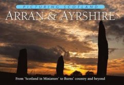 Arran & Ayrshire: Picturing Scotland - Nutt, Colin
