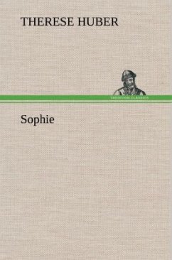 Sophie - Huber, Therese