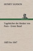 Tagebücher der Henker von Paris - Erster Band