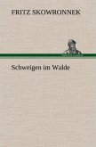 Schweigen im Walde