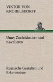 Unter Zuchthäuslern und Kavalieren