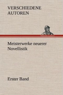 Meisterwerke neuerer Novellistik - Verschiedene Autoren