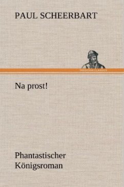 Na prost! - Scheerbart, Paul