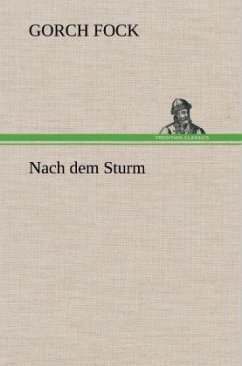 Nach dem Sturm - Fock, Gorch