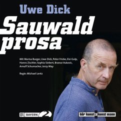 Sauwaldprosa CD - Dick, Uwe