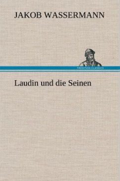 Laudin und die Seinen - Wassermann, Jakob