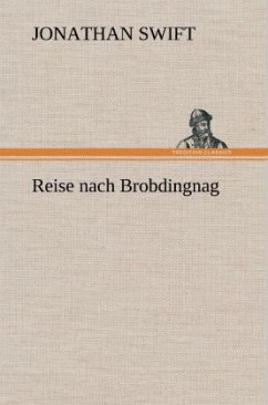 Reise nach Brobdingnag - Swift, Jonathan