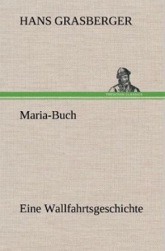 Maria-Buch - Grasberger, Hans