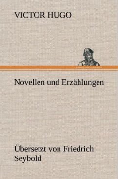 Novellen und Erzählungen - Hugo, Victor
