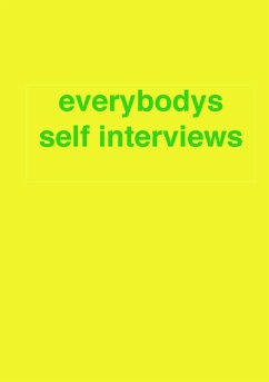 everybodys self interviews - Everybodys