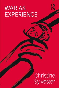 War as Experience - Sylvester, Christine