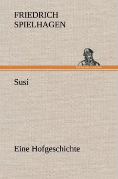 Susi - Spielhagen, Friedrich