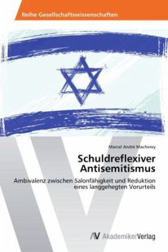 Schuldreflexiver Antisemitismus - Macherey, Marcel André