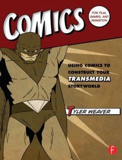 Comics for Film, Games, and Animation - Weaver, Tyler