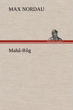 Mahâ-Rôg - Nordau, Max