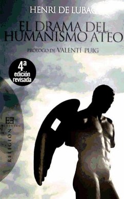 DRAMA DEL HUMANISMO ATEO, EL 4ªED.REVIS.