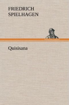 Quisisana - Spielhagen, Friedrich