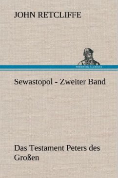 Sewastopol - Zweiter Band - Retcliffe, Sir John