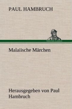 Malaiische Märchen - Hambruch, Paul