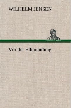 Vor der Elbmündung - Jensen, Wilhelm