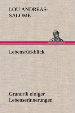 Lebensrückblick - Andreas-Salomé, Lou