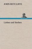 Lieben und Sterben