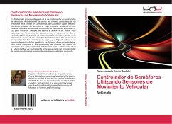 Controlador de Semáforos Utilizando Sensores de Movimiento Vehicular - García Montaño, Diego Armando