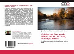 Calidad del Bosque de Ribera del Río El Tunal, Durango, México - Rodríguez Téllez, Efraín;Valenzuela H, Everardo;Pompa García, Marín