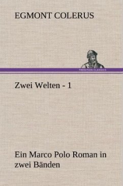 Zwei Welten - 1 - Colerus, Egmont