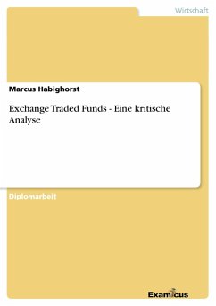 Exchange Traded Funds - Eine kritische Analyse - Habighorst, Marcus