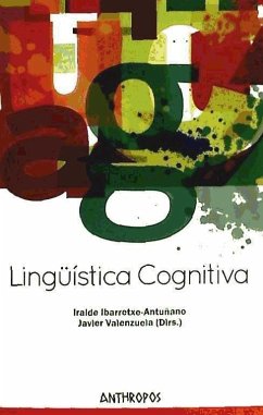 Lingüística cognitiva - Valenzuela Gimeno, Javier; Valenzuela Manzanares, Javier; Ibarretxe Antuñano, Iraide