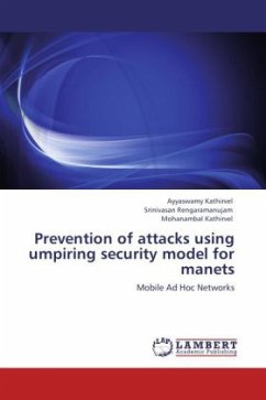 Prevention of attacks usign umpiring security model for manets