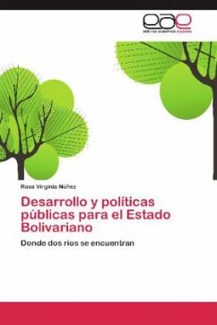Desarrollo y políticas públicas para el Estado Bolivariano